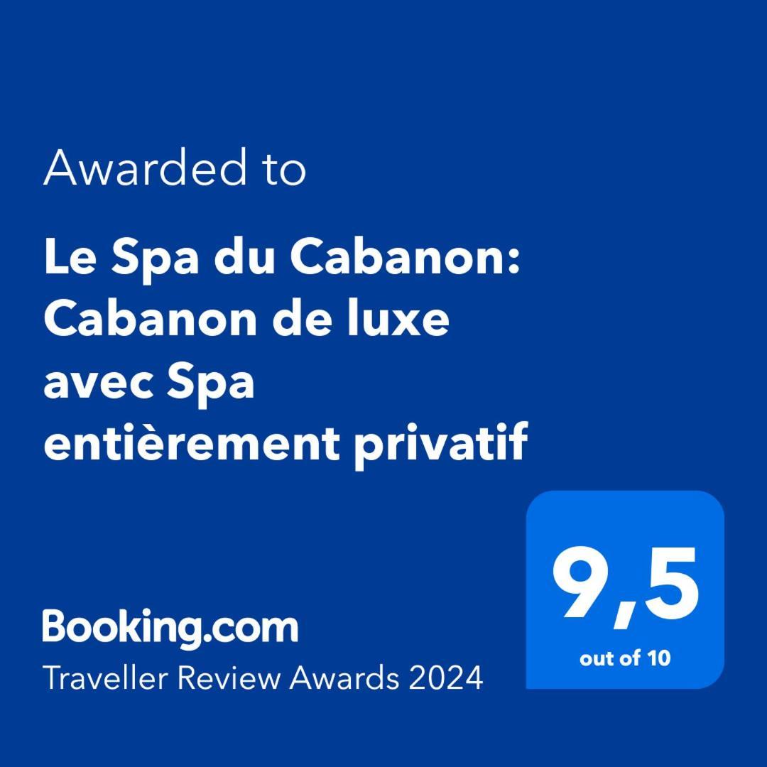 Le Spa Du Cabanon: Cabanon De Luxe Avec Spa Entierement Privatif Aye Exterior foto